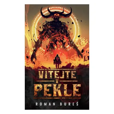 Vítejte v Pekle - Roman Bureš