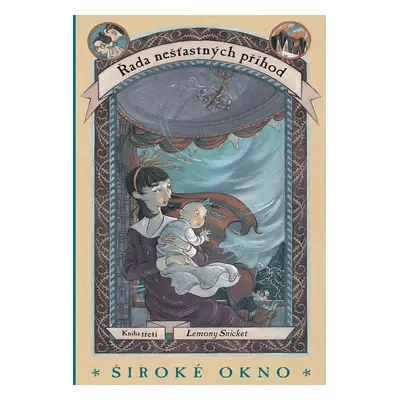 Řada nešťastných příhod 3 - Široké okno - Lemony Snicket