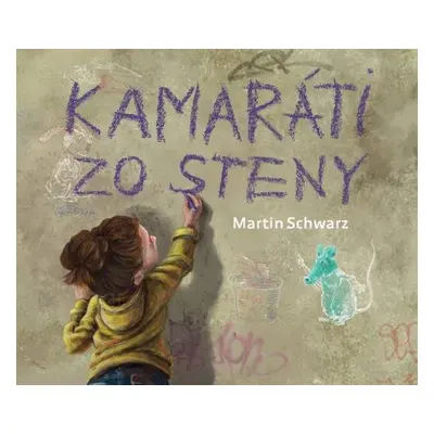 Kamaráti zo steny - Martin Schwarz