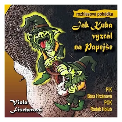 Jak Kuba vyzrál na Papejše - CD - Viola Fischerová