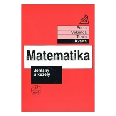 Matematika pro nižší ročníky víceletých gymnázií - Jehlany a kužely - Jiří Herman