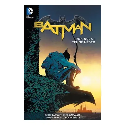 Batman - Rok nula – Temné město, 1. vydání - Greg Capullo