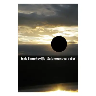 Šalomounova pečeť - Isak Samokovlija