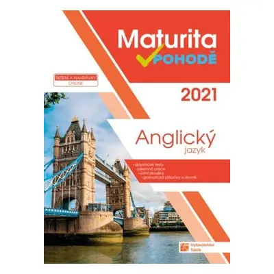 Anglický jazyk - Maturita v pohodě 2021