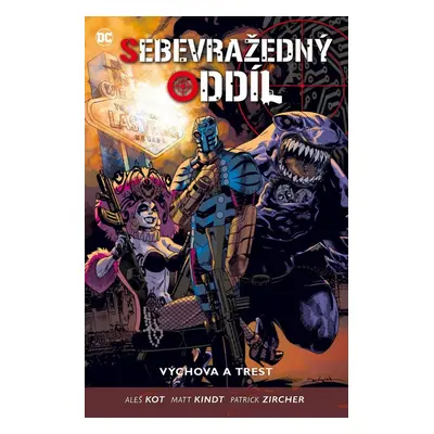 Sebevražedný oddíl 4 - Výchova a trest - Aleš Kot