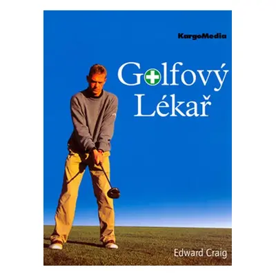 GOLFOVÝ LÉKAŘ - Edward Craig