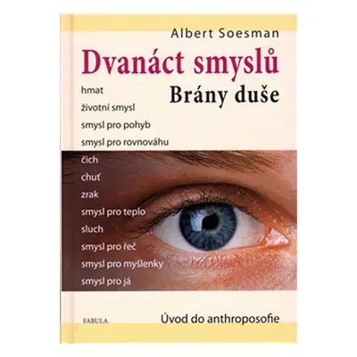 Dvanáct smyslů Brány duše - Albert Soesman