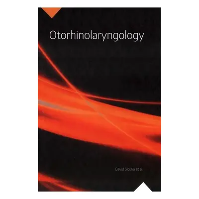 Otorhinolaryngology - David Slouka