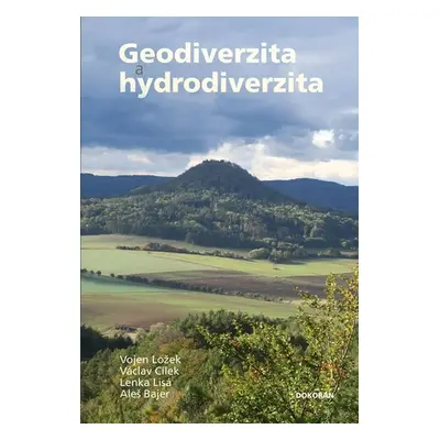 Geodiverzita a hydrodiverzita - Václav Cílek