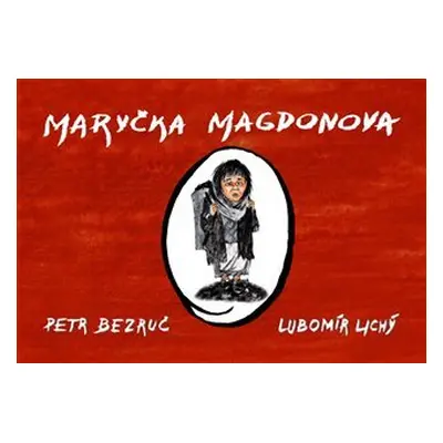 Maryčka Magdonova - Petr Bezruč