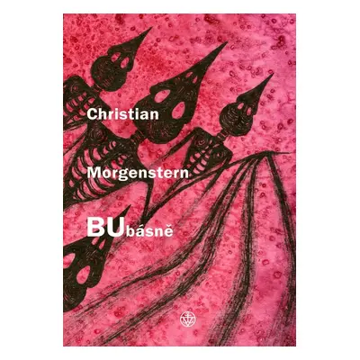 Bubásně - Výbor z básní Christiana Morgensterna - Christian Morgenstern