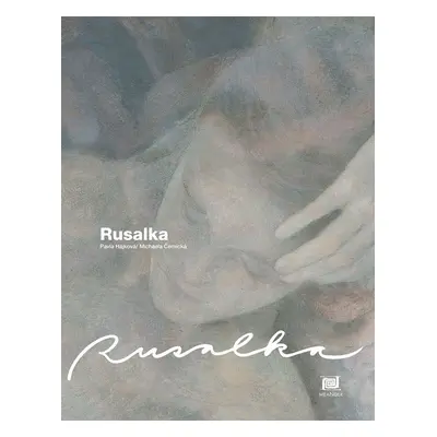 Rusalka (anglicky) - Pavla Hájková