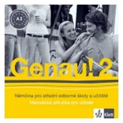 Genau! 2 - Němčina pro SOŠ a učiliště - Metodická příručka - CD - Carla Tkadlečková