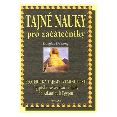 Tajné nauky pro začátečníky - Long de Douglas