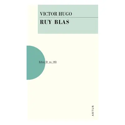 Ruy Blas - Victor Hugo