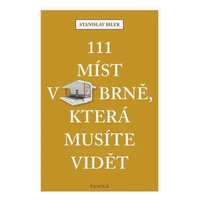 111 míst v Brně, která musíte vidět - Stanislav Biler