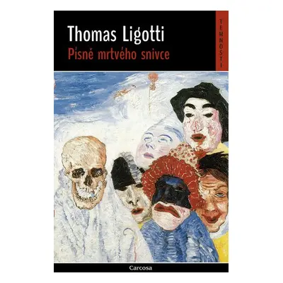 Písně mrtvého snivce - Thomas Ligotti