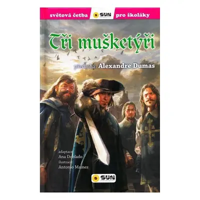 Tři mušketýři - Světová četba pro školáky, 2. vydání - Alexandre Dumas