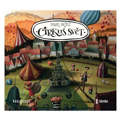 Cirkus Svět - audioknihovna - Pavel Brycz