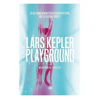 Playground, 1. vydání - Lars Kepler