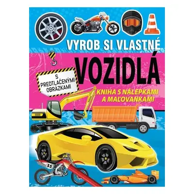 Vyrob si vlastné vozidlá