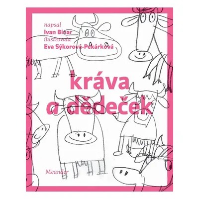 Kráva a dědeček - Ivan Binar