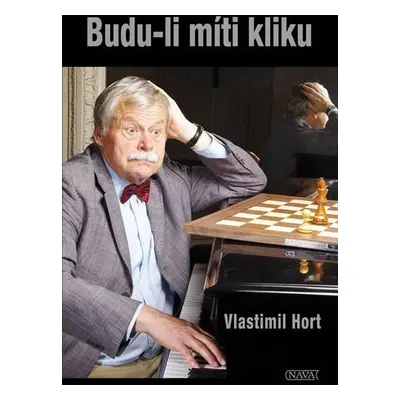 Budu-li míti kliku - Vlastimil Hort