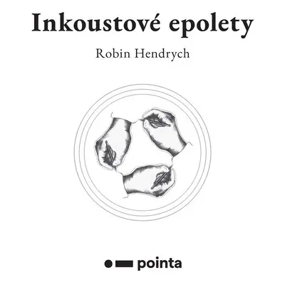 Inkoustové epolety - Robin Hendrych