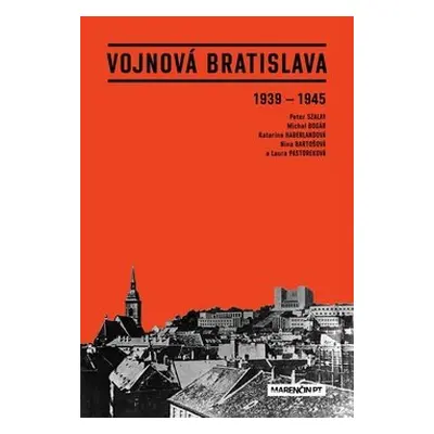 Vojnová Bratislava - Nina Bartošová