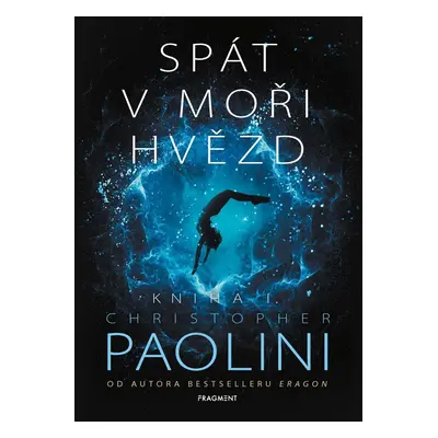 Spát v moři hvězd - Kniha I. - Christopher Paolini