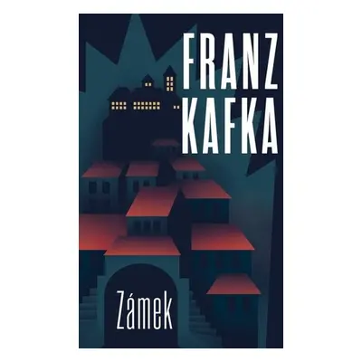 Zámek, 1. vydání - Franz Kafka