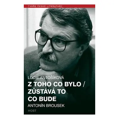 Z toho co bylo / Zůstává to co bude - Lucie Antošíková