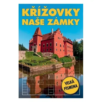 Křížovky - Naše zámky - Kolektiv