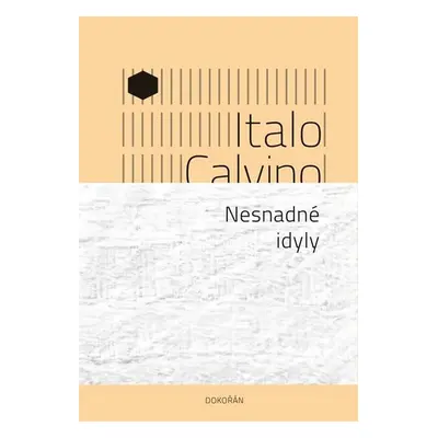 Nesnadné idyly - Italo Calvino