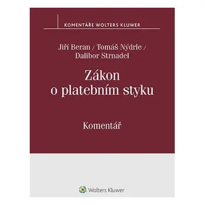 Zákon o platebním styku. Komentář - Jiří Beran