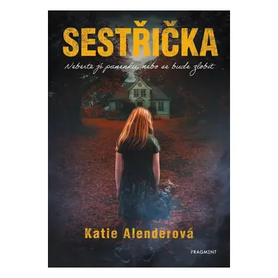 Sestřička - Katie Alenderová