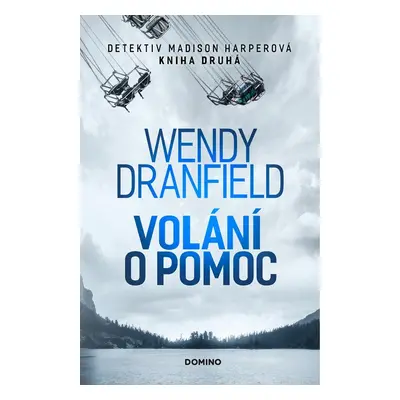 Volání o pomoc - Wendy Dranfield