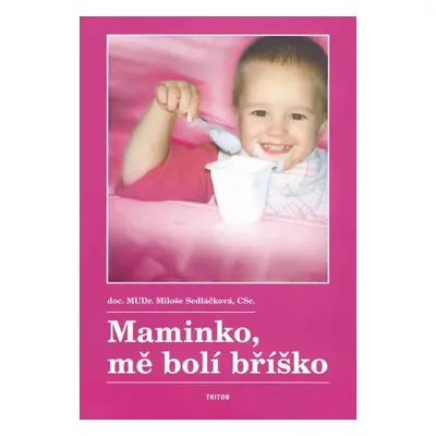 Maminko, mě bolí bříško - Emil Cimbura