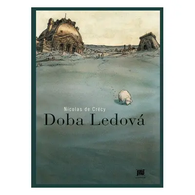 Doba ledová - Nicolas de Crécy