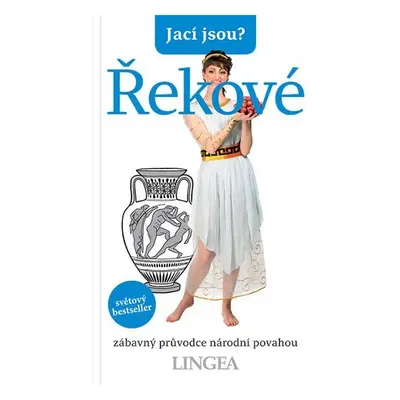 Jací jsou? - Řekové - kolektiv autorů