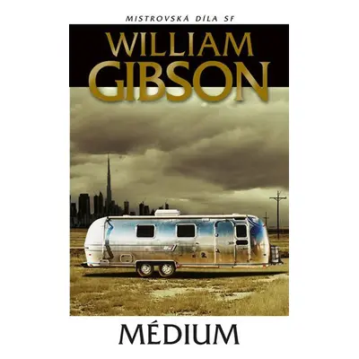 Médium - William Gibson