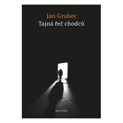 Tajná řeč chodců - Jan Grabec