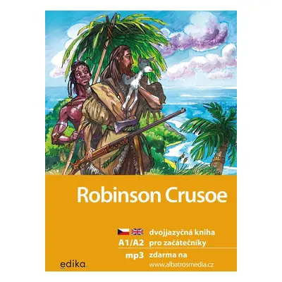 Robinson Crusoe + mp3 zdarma (A1/A2), 2. vydání - Eliška Jirásková