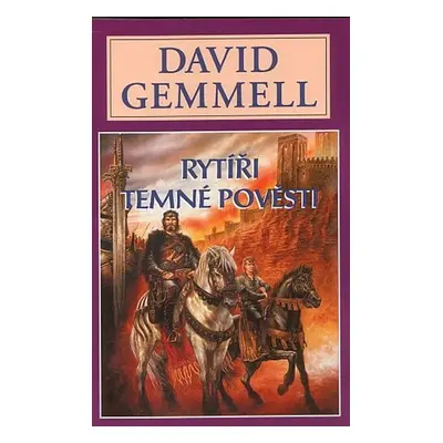 Rytíři temné pověsti - Vampýří sága 1 - David Gemmell