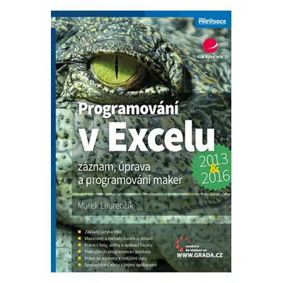 Programování v Excelu 2013 a 2016 - Záznam, úprava a programování maker - Marek Laurenčík