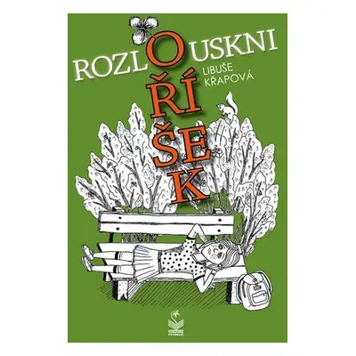 Rozlouskni oříšek - Libuše Křapová