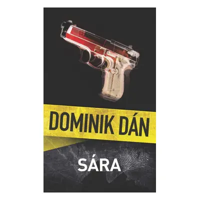 Sára, 1. vydání - Dominik Dán