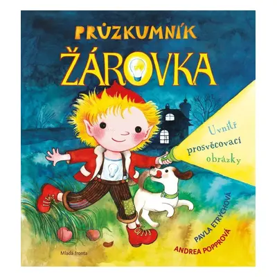 Průzkumník Žárovka - Pavla Etrychová