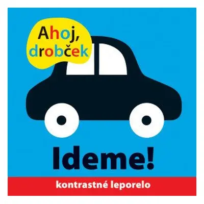 Ahoj drobček Ideme! - Roger Priddy