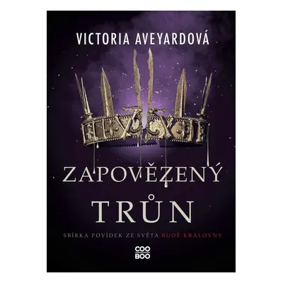 Zapovězený trůn - Victoria Aveyard